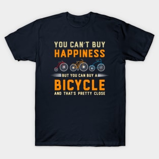 You can’t Buy Happiness T-Shirt